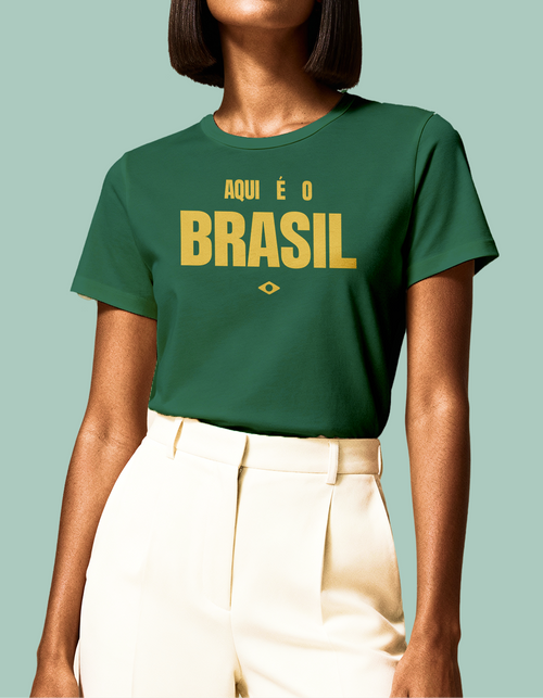 Camiseta - Aqui é o Brasil